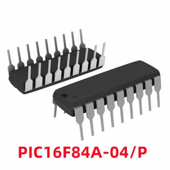 1BUC Nou PIC16F84A-04/P PIC16F84A de 8-biți cu Memorie Flash Microcontroler DIP-18